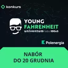 Konkurs Univentum Labs Ideas – Young Fahrenheit