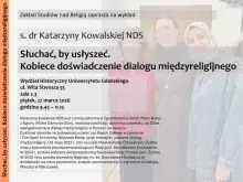 Słuchać, by usłyszeć. Kobiece doświadczenie dialogu międzyreligijnego
