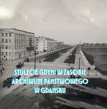 Źródło fotografii: Archiwum Państwowe w Gdańsku, Oddział w Gdyni