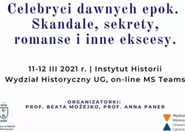Konferencja online: "Celebryci dawnych epok. Skandale, sekrety, romanse i inne ekscesy"