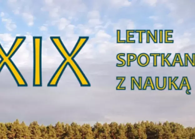 XIX. Letnie Spotkania z Nauką