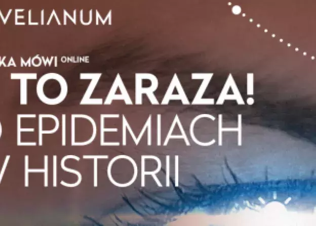 A to zaraza! O epidemiach w historii