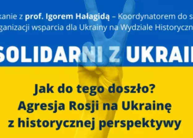 Spotkanie studentów i pracowników UG z prof. Igorem Hałagidą - "Jak do tego doszło? Agresja…