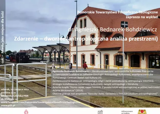 Wykład dr Agnieszki Bednarek-Bohdziewicz pt. "Zdarzenie - dworzec (antropologiczna analiza…