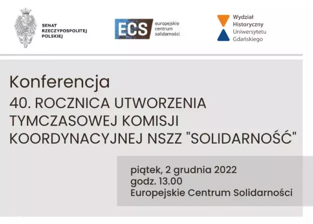 Konferencja „40. ROCZNICA UTWORZENIA TYMCZASOWEJ KOMISJI KOORDYNACYJNEJ NSZZ "SOLIDARNOŚĆ"