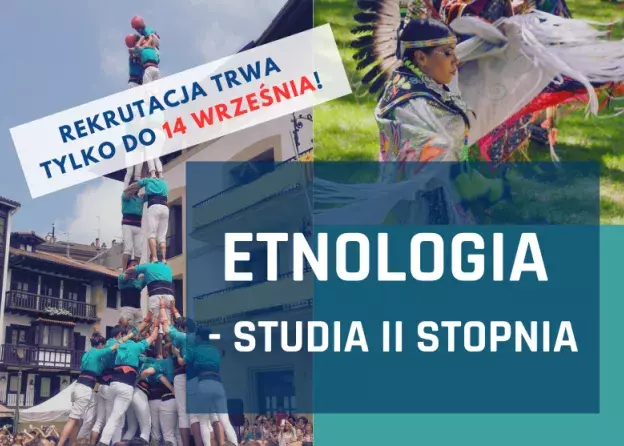 Trwa rekrutacja na studia II stopnia na kierunku Etnologia