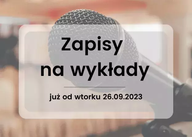 Ruszają zapisy na wykłady tematyczne i monograficzne!