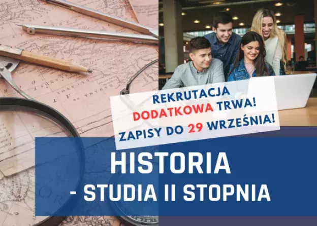 Trwa rekrutacja dodatkowa na kierunku Historia tylko do 29 września!