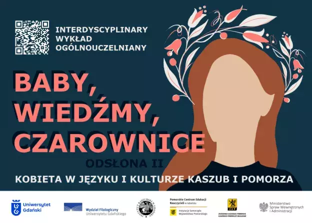 Wykłady ogólnouczelniane pt.: Baby, wiedźmy, czarownice…  Odsłona II. Kobieta w języku i kulturze…