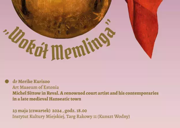Centrum Badań Memlingowskich UG zaprasza na czwarty wykład z cyklu „Wokół Memlinga"