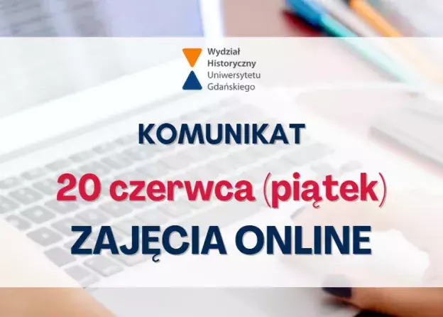 Komunikat - 20 czerwca 2025 zajęcia w formie online