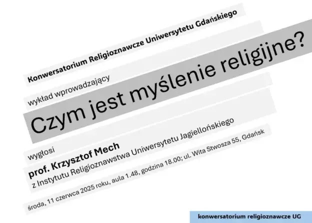 Konwersatorium Religioznawcze Uniwersytetu Gdańskiego zaprasza - wykład "Czym jest myślenie…