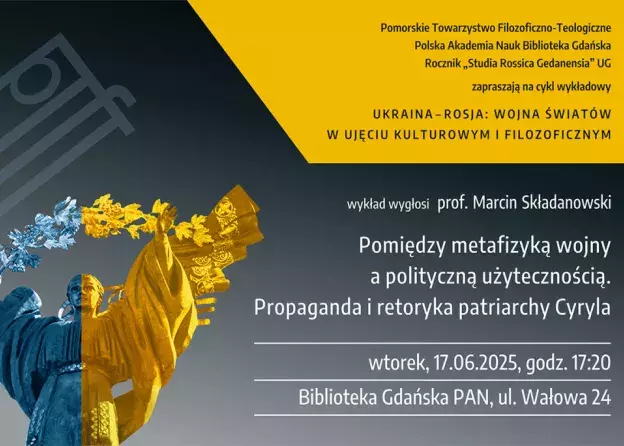 Wykład prof. Marcina Składanowskiego pt. "Pomiędzy metafizyką wojny a polityczną użytecznością…