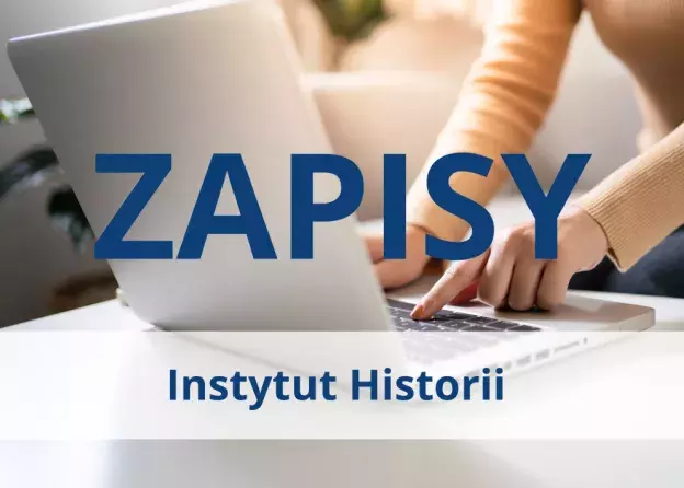 Zapisy na proseminaria, wykłady monograficzne i tematyczne w Instytucie Historii