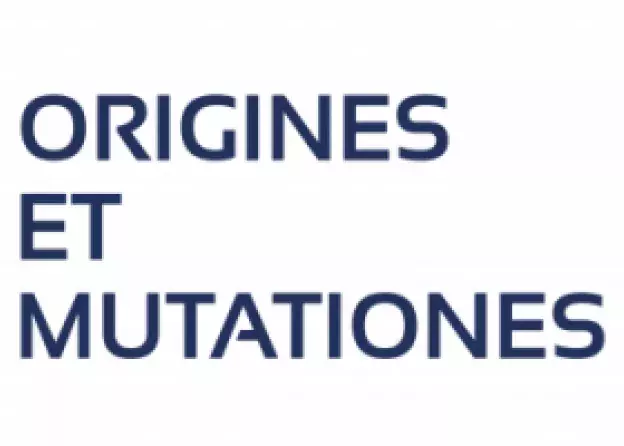 ORIGINES ET MUTATIONES
