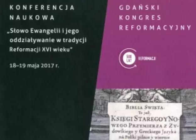 KONFERENCJA NAUKOWA „Słowo Ewangelii i jego oddziaływanie w tradycji Reformacji XVI wieku”