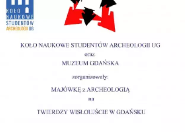 Majówka z archeologią na Twierdzy Wisłoujście, 1-5.05.2019
