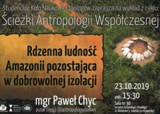 Wykład otwarty: "Rdzenna ludność Amazonii pozostająca w dobrowolnej izolacji" - mgr Paweł…