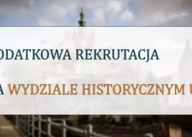 Dodatkowa rekrutacja na kierunek: Historia i Historia Sztuki, niestacjonarne